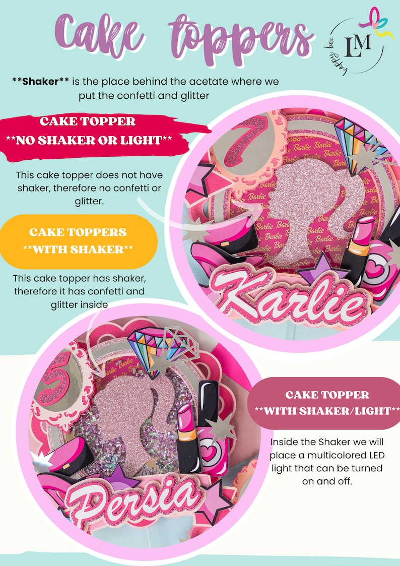 May include: Cake toppers with shaker and light options. The image shows two cake toppers with the names "Karlie" and "Persia". The toppers feature glitter, confetti, and a Barbie silhouette. The text explains the shaker and light features.