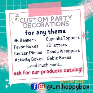May include: A white paper with the text "CUSTOM PARTY DECORATIONS for any theme" and a list of party supplies. The paper is on a teal background with pink accents and the text "ask for our products catalog!" at the bottom.