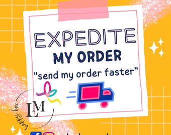Expedite my Order (By agreement)