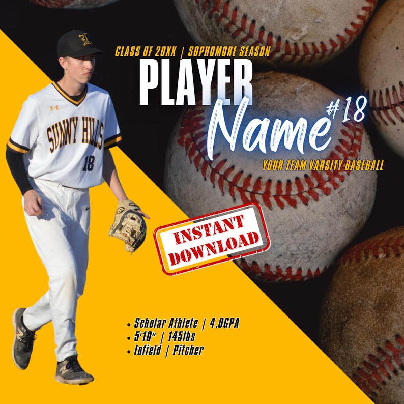 May include: A baseball player in a white and gold uniform with the text "Sunny Hills" and the number 18. The image includes baseballs and text that says "Player Name #18" and "Instant Download". The player is wearing a baseball cap and glove.