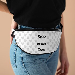Bride or Die Crew - Fanny Pack