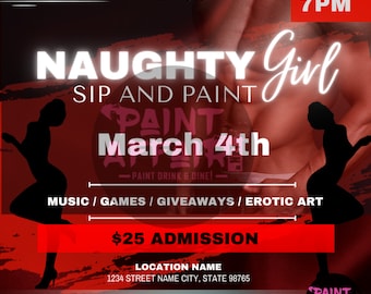 naughty girl Sip and paint flyer. Sip and paint invitation, sip and paint event, painting event,
