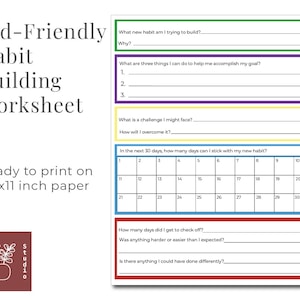 May include: A printable worksheet for kids to help them build new habits. The worksheet includes sections for identifying the habit, setting goals, identifying challenges, and tracking progress over 30 days.