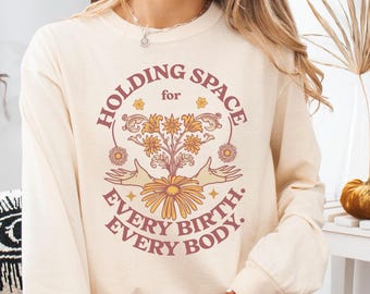Long Sleeve Doula Shirt Doula Comfort Colors Shirt Midwife Shirt Doula Gift Labor and Delivery Birth Team Shirt Personalized