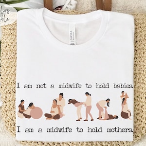 Labor and Delivery Nurse Midwife Shirt Christian Home Birth Center Midwives Thank You Gift for Future Student CNM Midwife TShirt