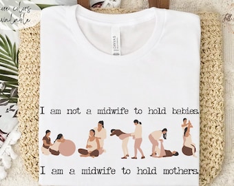 Labor and Delivery Nurse Midwife Shirt Christian Home Birth Center Midwives Thank You Gift for Future Student CNM Midwife TShirt