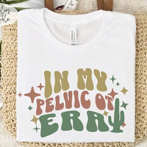 Pélvico OT Camisa Pélvico Suelo Terapia Ocupacional Camisa Salud Pélvica Terapeuta Ocupacional Regalo OT Camisa OT Camiseta Salud de las Mujeres