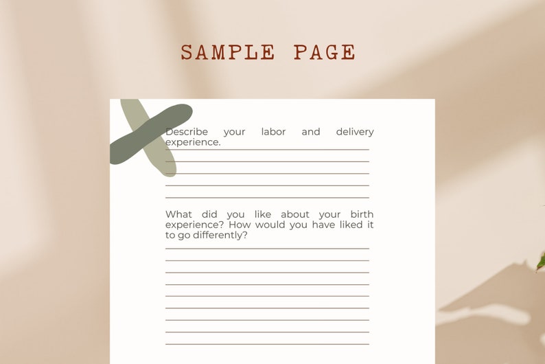 May include: A printable journal page with a green abstract design and the text "SAMPLE PAGE". The page includes two prompts: "Describe your labor and delivery experience." and "What did you like about your birth experience? How would you have liked it to go differently?"
