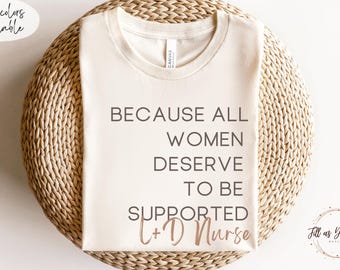 Labor and Delivery Nurse Shirt L&D Nursing T Shirt for Nurse Gift for Labor Nurse Thank You Gift for Team Gift
