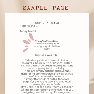 May include: A printable page with the text "SAMPLE PAGE" at the top. The page is about birth and includes the text "day 3 - birth", "I am feeling...", "Today I need...", "Today's affirmation: There are no right or wrong ways to birth a baby.", "Birth is a wild ride.", and more.