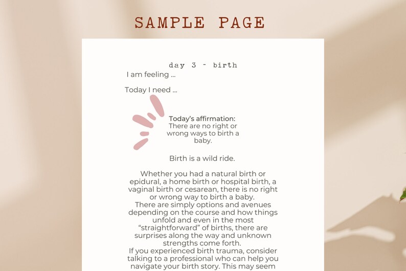 May include: A printable page with the text "SAMPLE PAGE" at the top. The page is about birth and includes the text "day 3 - birth", "I am feeling...", "Today I need...", "Today's affirmation: There are no right or wrong ways to birth a baby.", "Birth is a wild ride.", and more.
