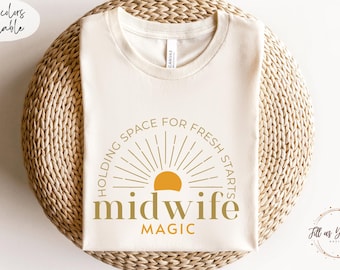 Nurse Midwife Shirt Midwife TShirt for Midwives Thank You Gift for Midwife Gift CNM Midwife Student Graduation TShirt Home Birth Center