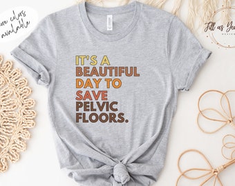 - Pelvic Shirts + More