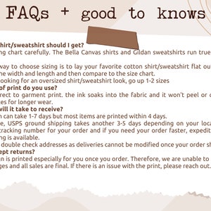 May include: FAQs and information about sizing, printing, and shipping for shirts and sweatshirts. The text includes information about Bella Canvas and Gildan brands, direct to garment printing, and shipping times.