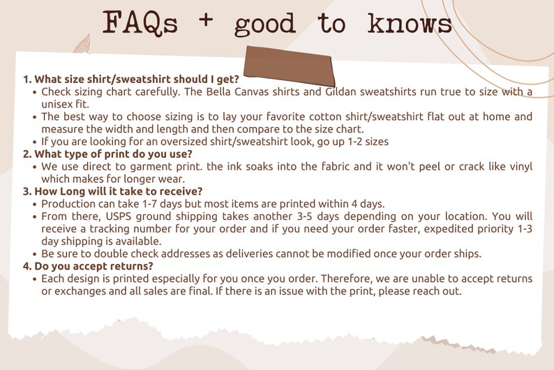 May include: FAQs and information about sizing, printing, and shipping for shirts and sweatshirts. The text includes information about Bella Canvas and Gildan brands, direct to garment printing, and shipping times.