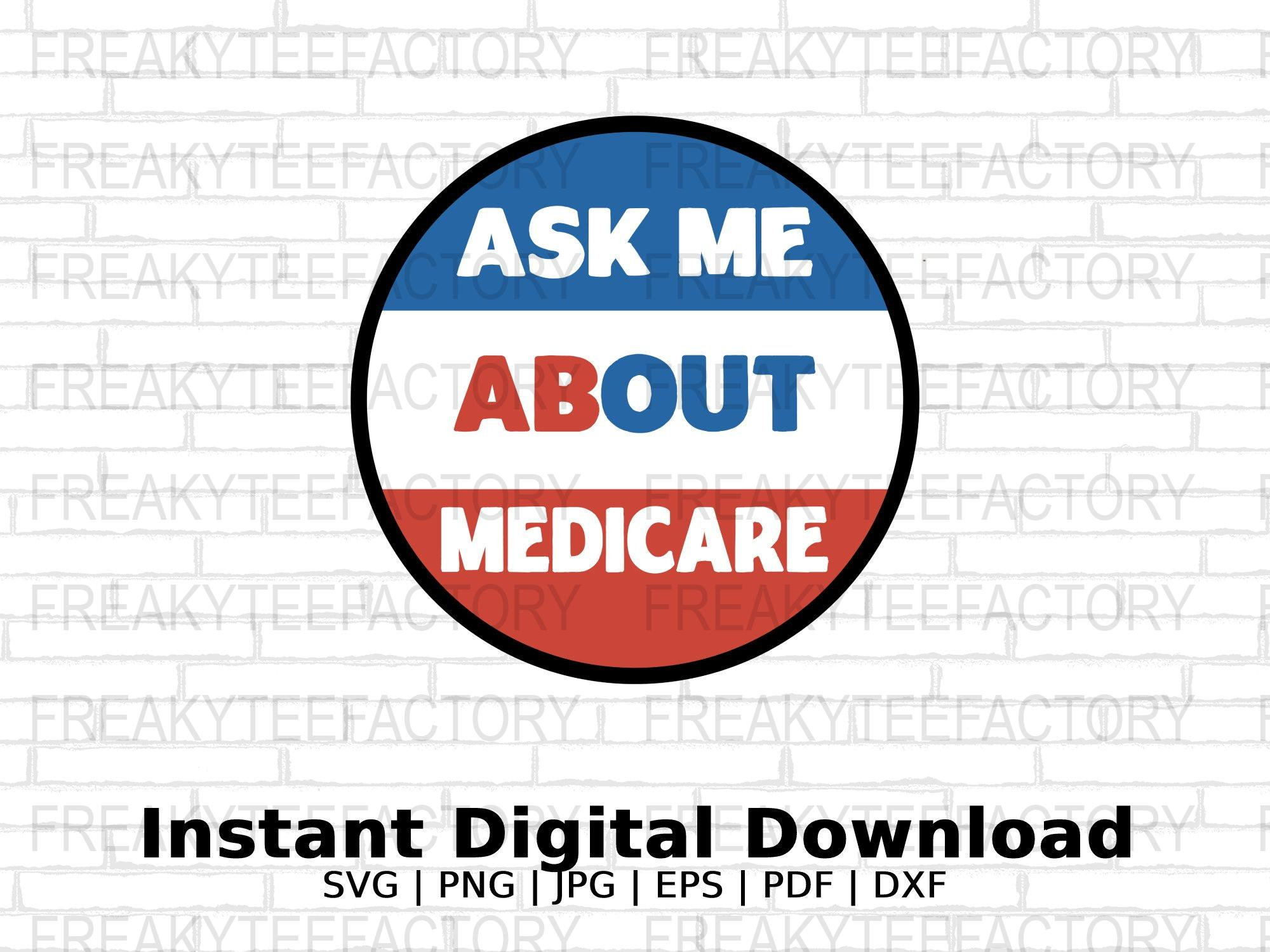 Ask Me About Medicare Social Security Digital Instant Download SVG PNG JPG Eps Pdf Vector Design File