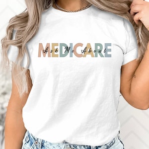 Insurance Agent Gift Ask Me About Medicare T-Shirt