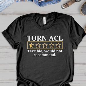 ACL Funny T-Shirt Knee Surgery Recovery Gift Sweatshirt Hoodie Long Sleeve Tee Mug