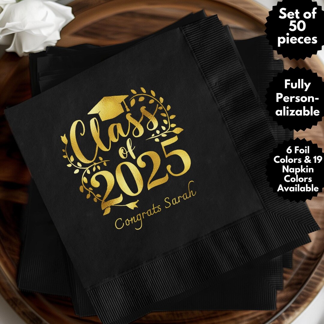 Personalized Class of 2025 Napkin, Graduation Party Napkins, Custom ...