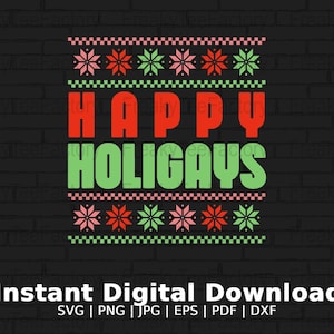 Könnte beinhalten: Ein digitaler Download-Design mit einem rot-grünen Weihnachtspullover-Muster mit dem Text "HAPPY HOLIGAYS".