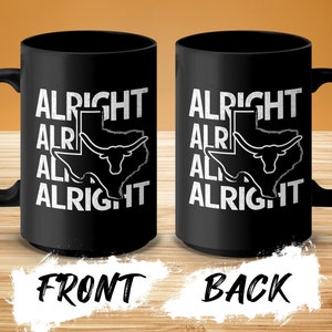 Alright Alright Texas T-Shirt, Cool Texas Longhorn Design, Southern Style Hoodie, Cowboy Western Vibe Sweatshirt image 10