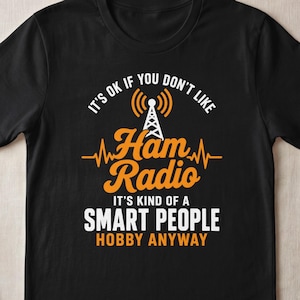Funny Ham Radio T-Shirt, Amateur Radio Operator Shirt, Sarcastic Radio Nerd Sweatshirt, Radio Enthusiast Gift Tank Top