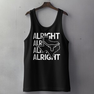 Alright Alright Texas T-Shirt, Cool Texas Longhorn Design, Southern Style Hoodie, Cowboy Western Vibe Sweatshirt image 8