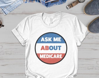 T-Shirt Sweatshirt Hoodie Tank Top Mug Ask Me About Medicare Social Security Worker
