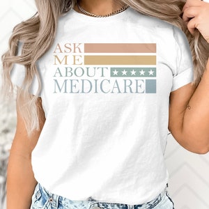 Insurance Agent Gift Ask Me About Medicare T-Shirt Sweatshirt Hoodie Tank Top Mug