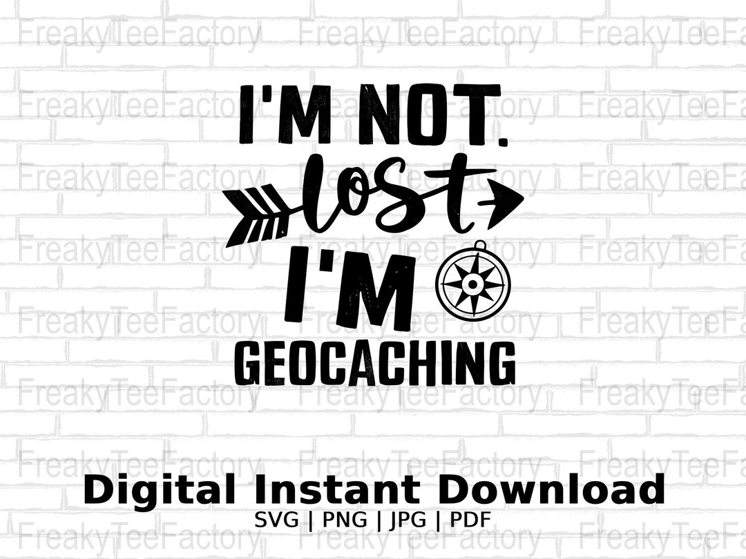 "I'm Not Lost I'm Geocaching" 8" Sticker Decal – EZSTIK 3022, GPS Humor, Car/Toolbox