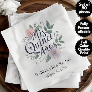 May include: A set of 50 white napkins with a floral design and the text "Mis Quince Años" in black script. The napkins are personalized with the name "ISABELLA RODRIGUEZ" and the date "August 31, 2025".