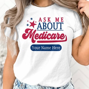 Personalized Ask Me About Medicare Insurance Shirt Custom Gift