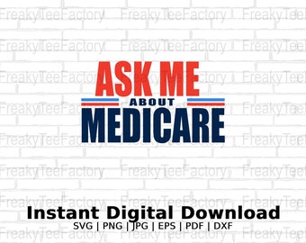 Fragen Sie mich nach Medicare Versicherung SVG Png Jpg Eps Pdf Instant Download