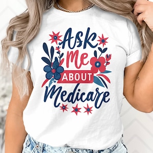 Ask Me About Medicare T-Shirt, Insurance Agent Gift Unisex T-Shirt, Funny Insurance Agent Shirt