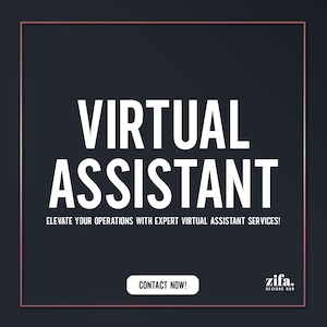 Op de afbeelding: Een zwart-witte afbeelding met de tekst "VIRTUAL ASSISTANT" in grote witte letters. De tekst "ELEVATE YOUR OPERATIONS WITH EXPERT VIRTUAL ASSISTANT SERVICES!" staat onder de hoofdtekst. De tekst "CONTACT NOW!" staat in een witte knop. De tekst "zifa. DESIGNS HUB" staat in de rechterbenedenhoek.