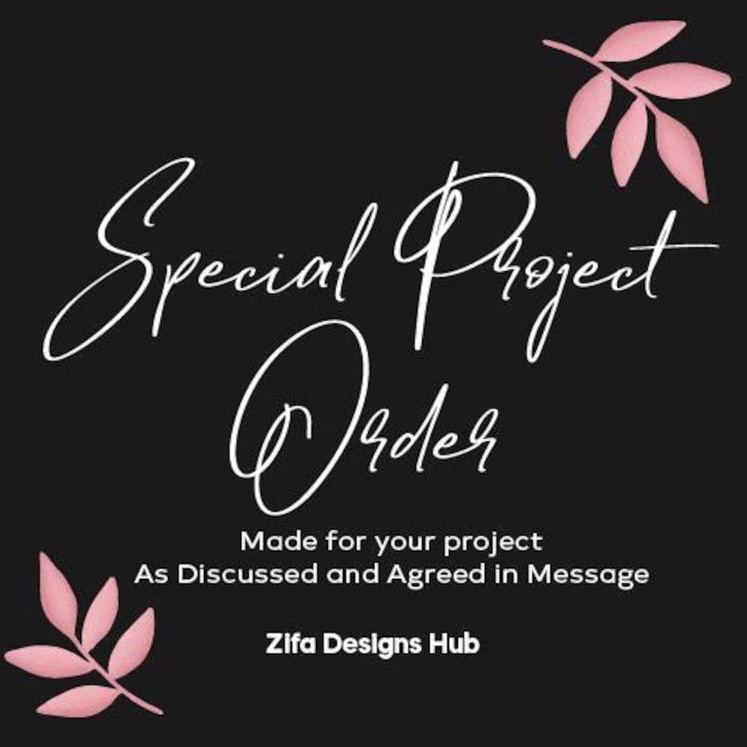 Custom Project Order, Tailored Service - Etsy