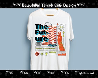 The Future is Unwritten T-shirt SVG, Punk Groovy Design (Digital Download)