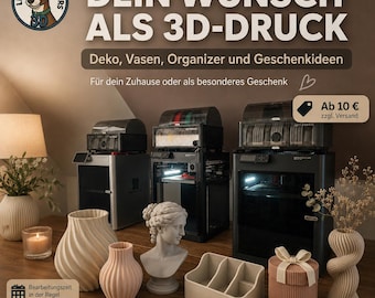 3D printing service: Your desired item as a print, individual decorations, vases, organizers and gift ideas, even without your own print file.