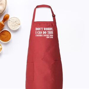 Don T Worry I Can Do This I Watched A Video Grill Apron