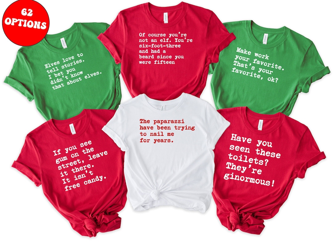 Elf Movie 62 Options Quote Shirts, Funny Elf Movie Shirts, Santa I Know Him, You Sit on A Throne