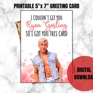 Ryan Gosling-kaart | Ik kon je geen Ryan Gosling-kaart krijgen | Ryan Gosling-merchandise | Ryan Gosling Print| Afdrukbare kaart| Verjaardagskaart| Cadeau voor haar