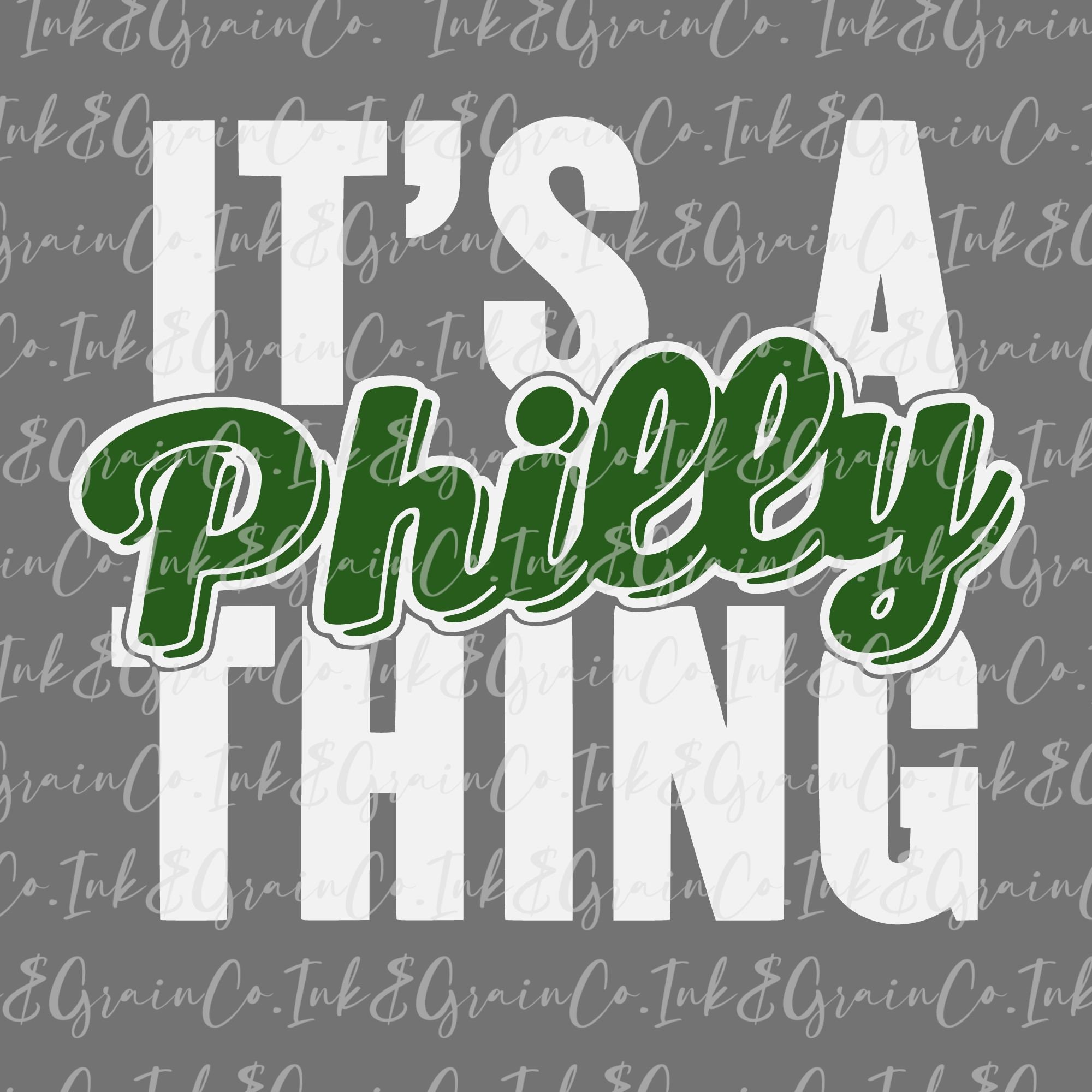 It's a Philly Thing PNG/SVG File 