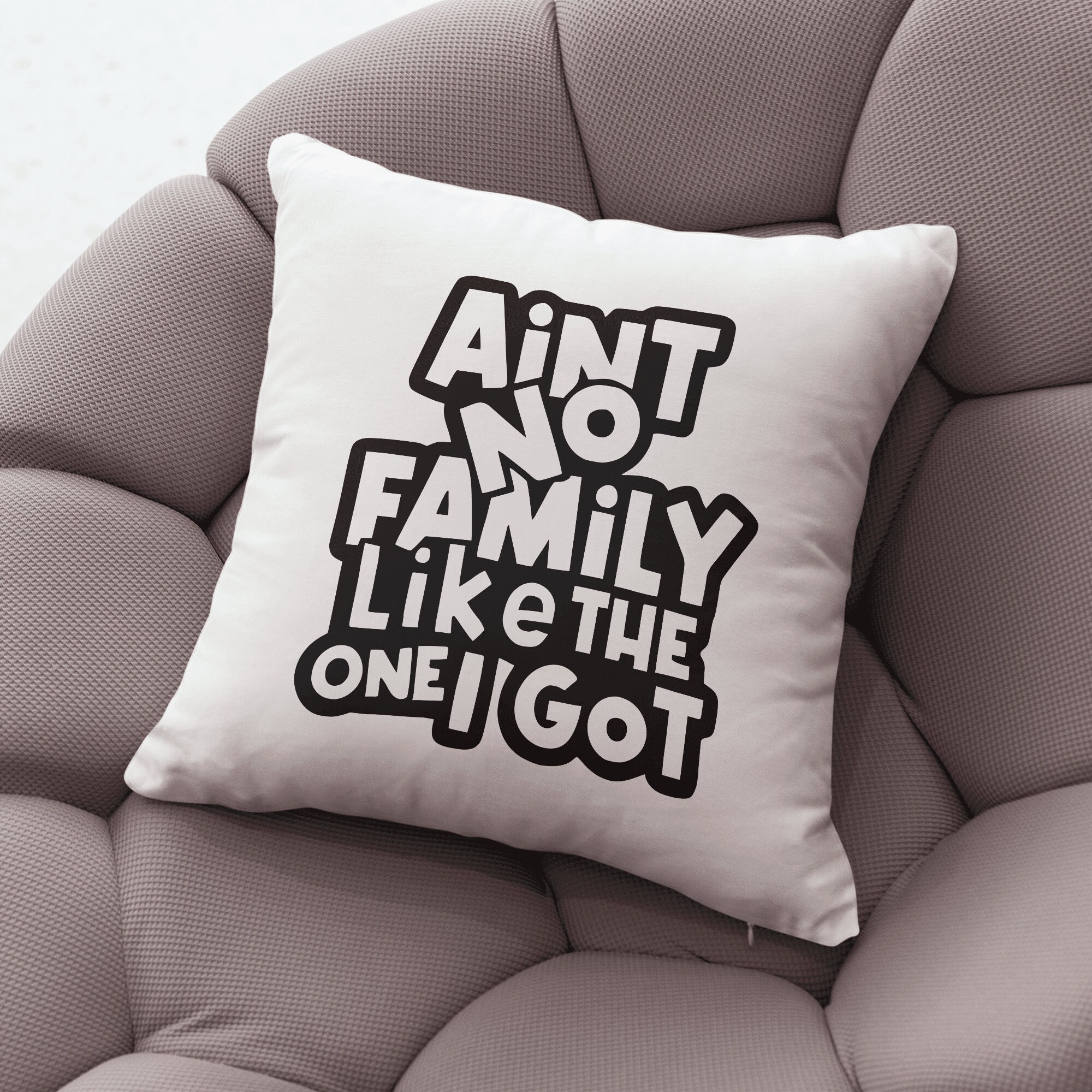 Ain't No Family Like the One I Got SVG, Design for Family, Svg Files ...