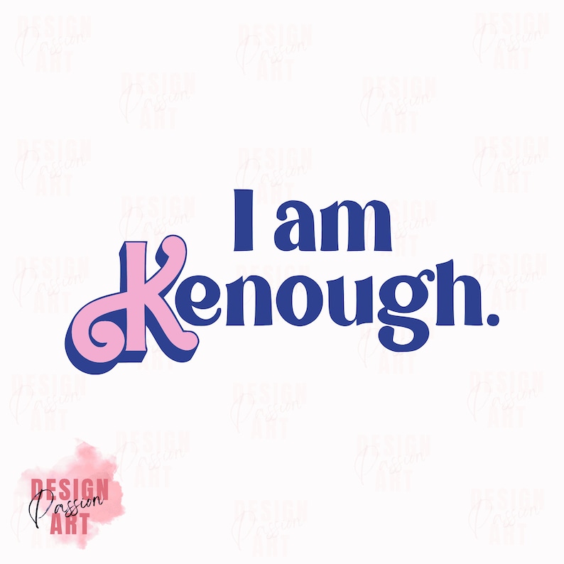 I Am Kenough Kenn is Enough Svg Cool Boy SVG Pink Doll SVG - Etsy