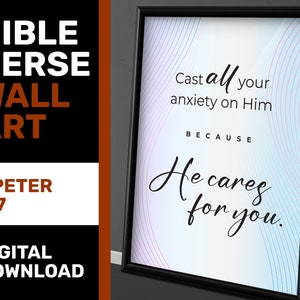 Bible Verse DIGITAL PRINT, 1 Peter 5:7, Christian Wall Art, Scripture Printable, Cast All Your Anxiety on Jesus
