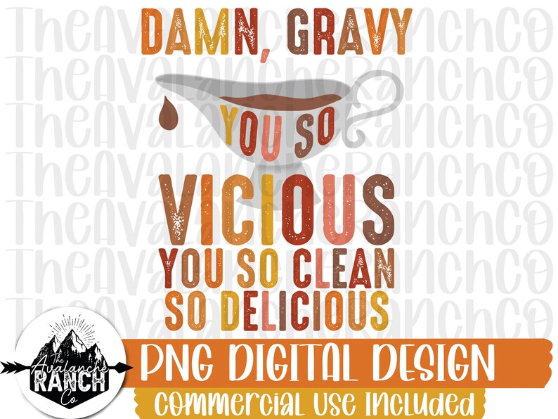 Damn Gravy You so Vicious Png Thanksgiving Png Sublimation Etsy