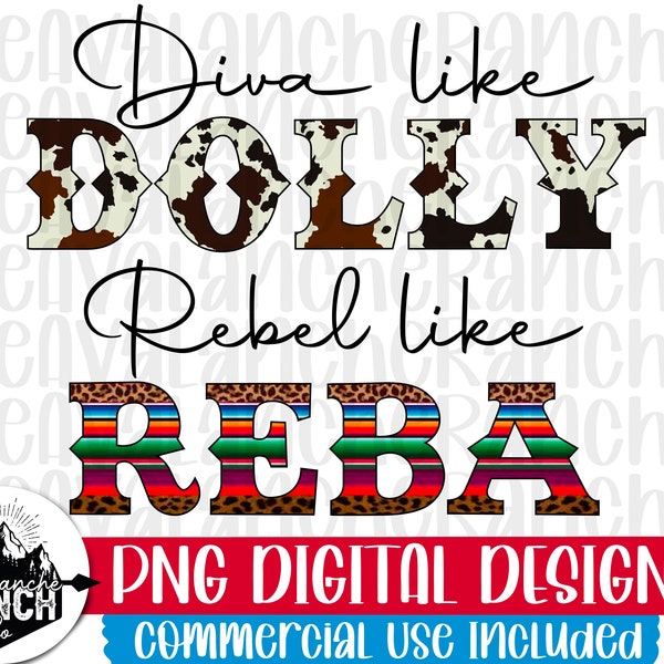Diva Like Dolly Rebel Like Reba Png, Sublimation Designs Downloads, Country Png, Png Files For Sublimation, Western Png, Digital Download