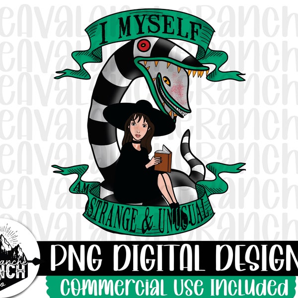 I Myself Am Strange And Unusual Png, Halloween Png, Sublimation Designs Downloads, Png Files For Sublimation, Digital Download, Beetlejuice