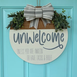 Front Door Decor | unWelcome Sign | Year Round Wreath | Funny Door Hanger | Funny Door Sign | Housewarming Gift | Funny Sign | Funny Gift