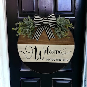 Front Door Decor | Funny Door Sign | Welcome | Alcohol | Beer | Wine | Funny Door Hanger | Year Round Wreath | Door Hanger | Door Wreath
